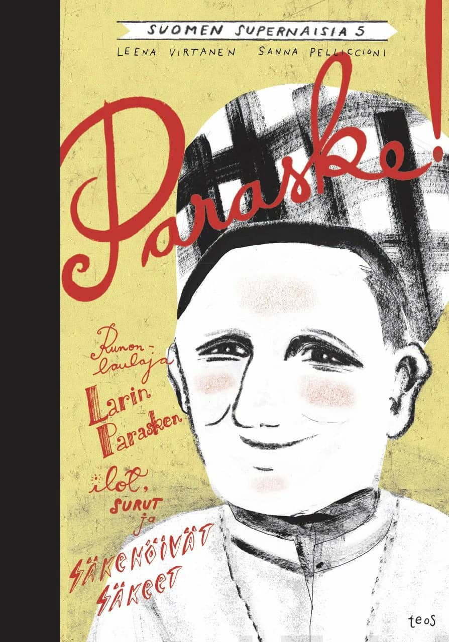 Paraske!-kirjan kannessa on mustavalkoinen muotokuva Larin Paraskesta.