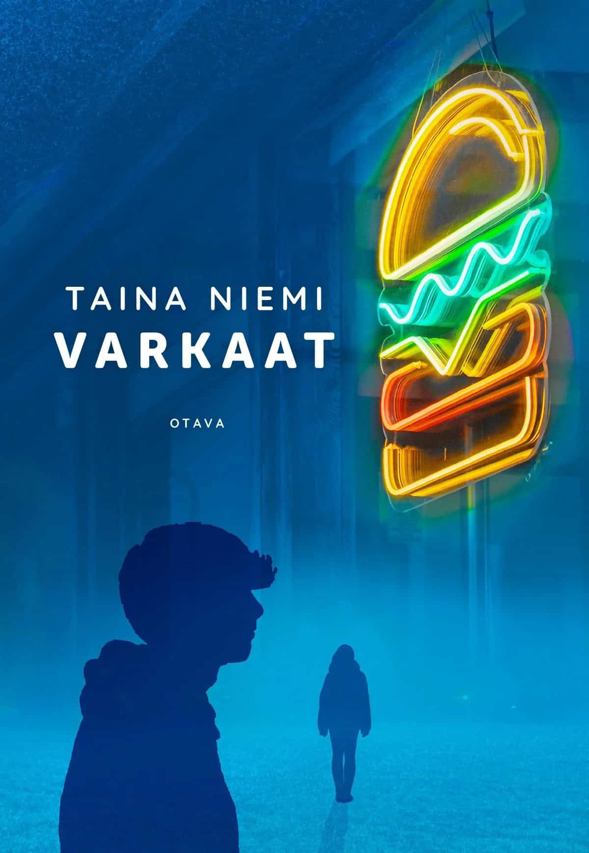 Varkaat-kirjan sinisävyisessä kannessa loistaa hampurilaista kuvaava valomainos. Sen alla on kaksi ihmisen siluettia: pojalta näyttävä hahmo etualalla sivuprofiilista kuvattuna ja toinen kauempana.