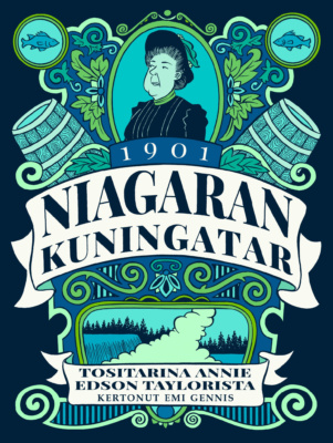 Niagaran kuningattaren kannessa on kuva Annie Taylorista, tynnyreistä ja Niagaran putouksesta, kuvitettuna 1900-luvun alun tyyliin.