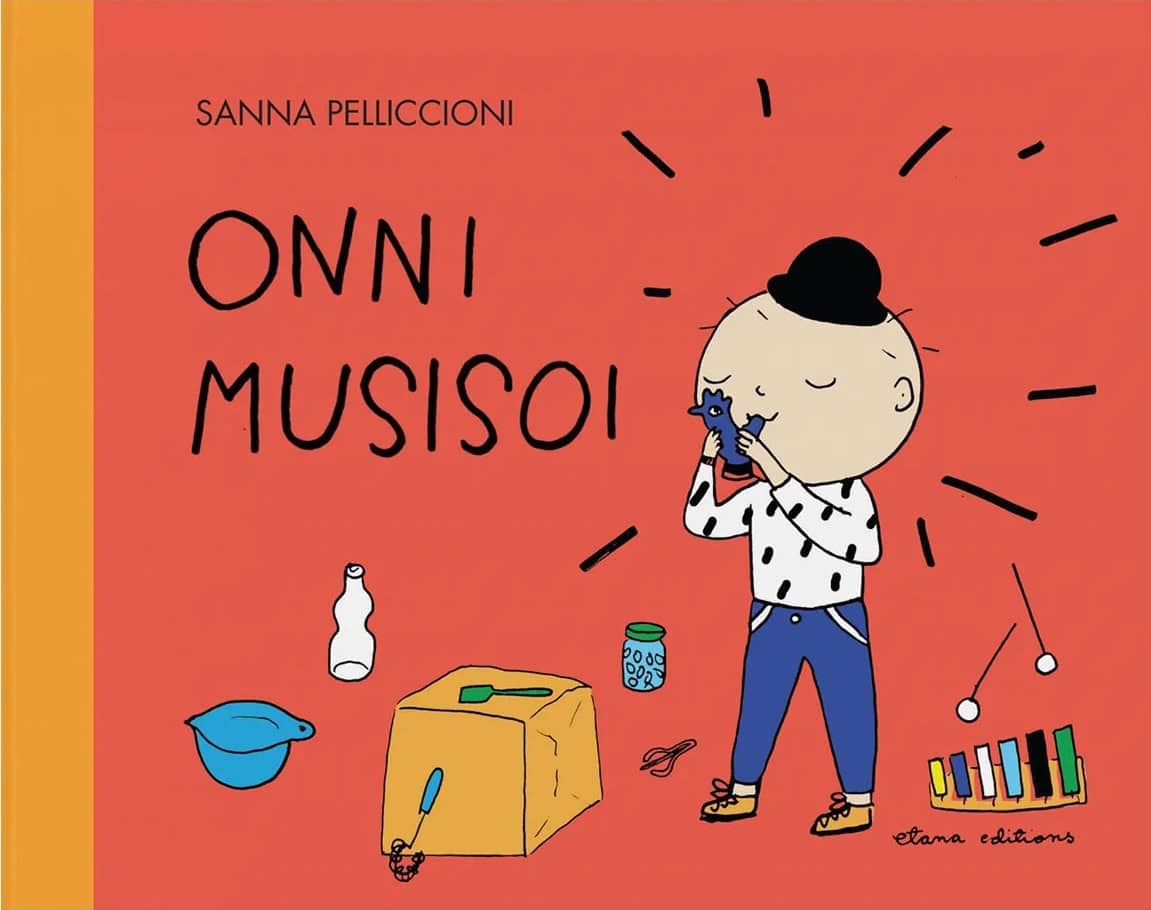 Onni musisoi -kirjan kannessa on piirros Onnista soittamassa kukkopilliä, ympärillään improvisoituja soittimia.