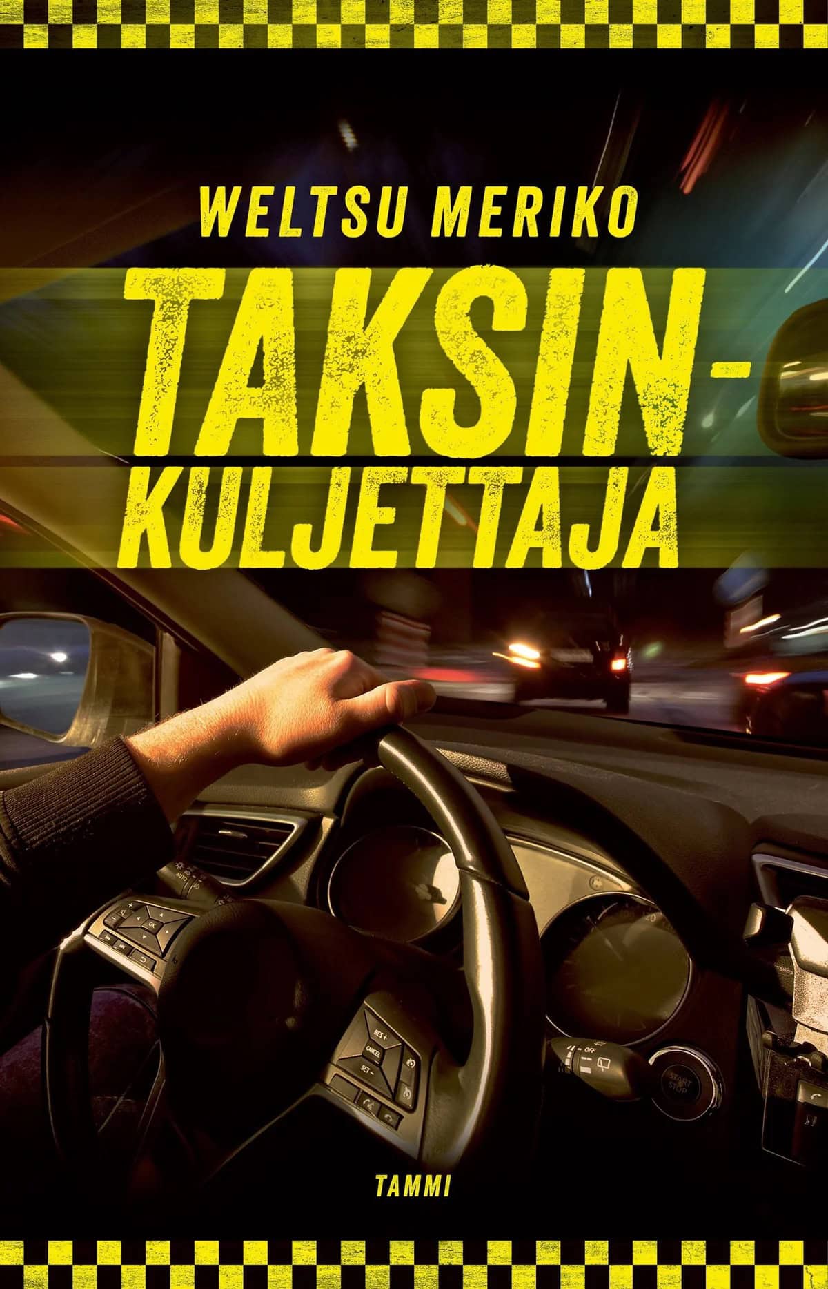 Taksinkuljettajan kannessa on valokuva auton ohjaamosta, jossa näkyy rattia kääntävä käsi ja ulkona öistä liikennettä.