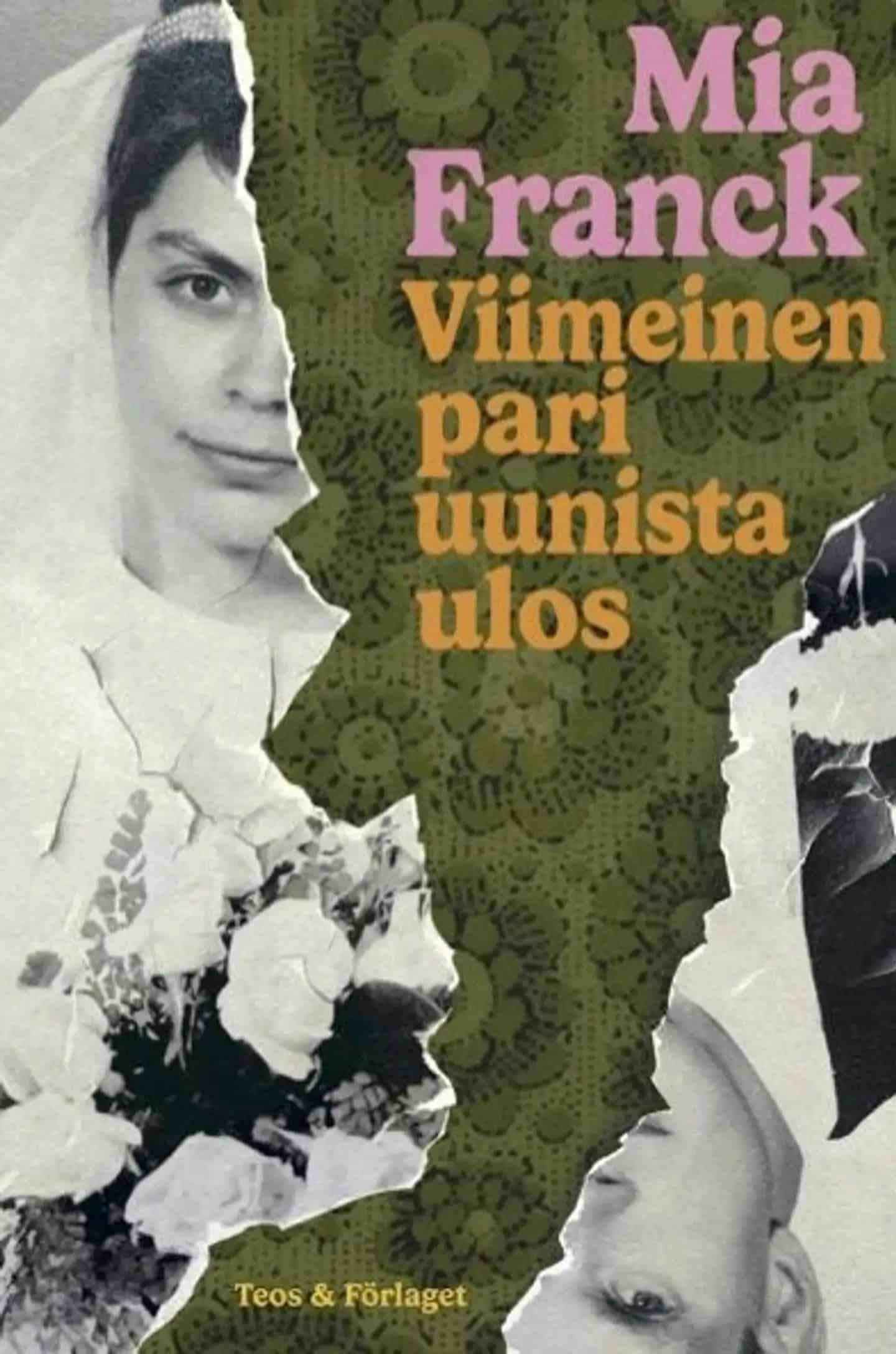 Viimeinen pari uunista ulos -kirjan kannessa on kahtia revitty vanha mustavalkoinen hääkuva.