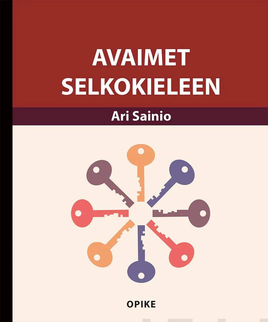 Avaimet selkokieleen -kirjan kannessa on piirros kahdeksasta ympyrään muotoon asetellusta erivärisestä avaimesta.