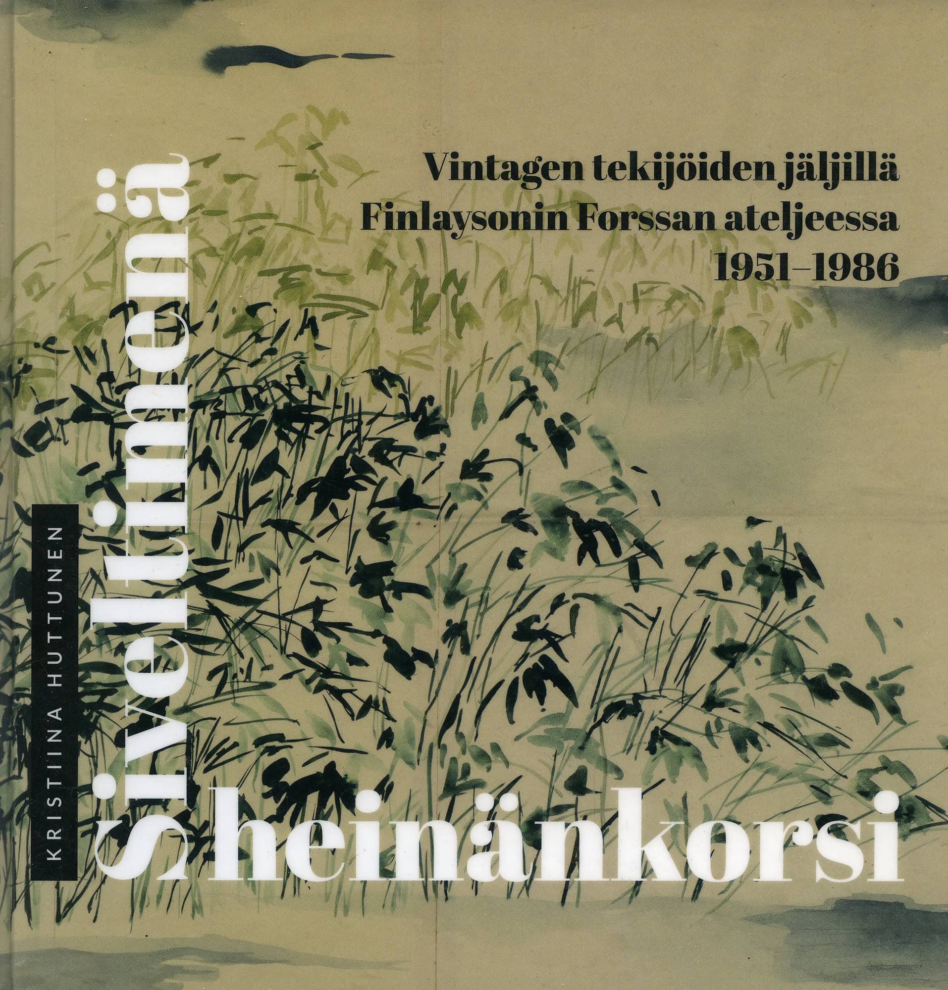 Siveltimenä heinänkorsi -kirjan kannessa on abstraktinoloinen maalaus, joka kuvaa heinikkoa tai rantakaislikkoa.