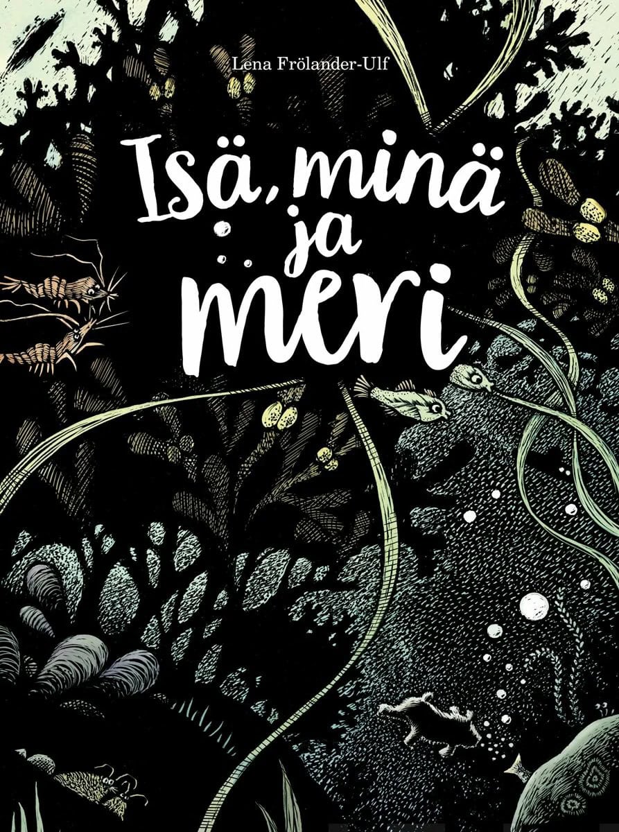 Isä, minä ja meri -kirjan kannessa on tummanpuhuva raapekartonkitekniikalla tehty merimaisema, jossa kalat ja ravut uiskentelevat vesikasvien seassa.