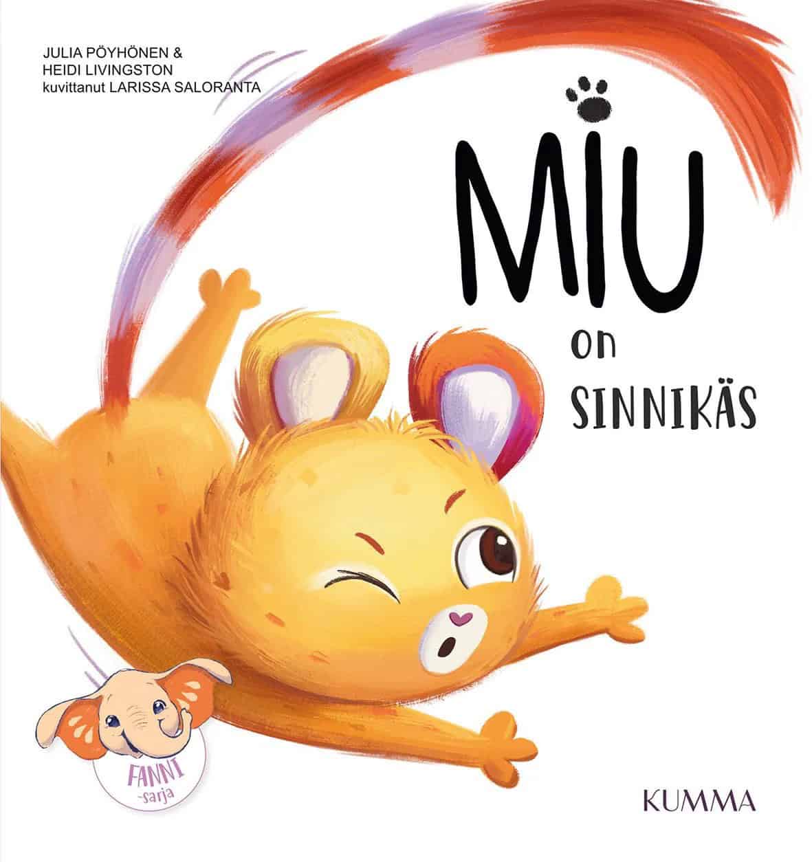 Miu on sinnikäs -kirjan kannessa on piirros pienestä Miu-liikeristä makaamassa raajat levällään, häntä pystyssä ja toinen silmä kiinni.