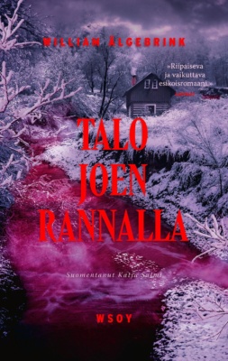 Talo joen rannalla -kirjan kannessa on talvinen maisema, jossa on kapea joki, lumisia puita ja pensaita ja pieni talo. Kuva on värjätty punasävyiseksi ja joessa virtaava vesi on aivan punaista.