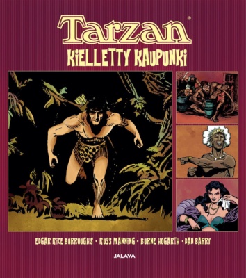 Tarzan : Kielletty kaupunki -kirjan kannessa on neljä sarjakuvaruutua. Isoimmassa Tarzan säntää viidakosta esiin. Pienemmissä on ihmismäinen apina ruukun kimpussa, afrikkalainen heimolainen ja vähäpukeinen nainen istumassa tuolissa.
