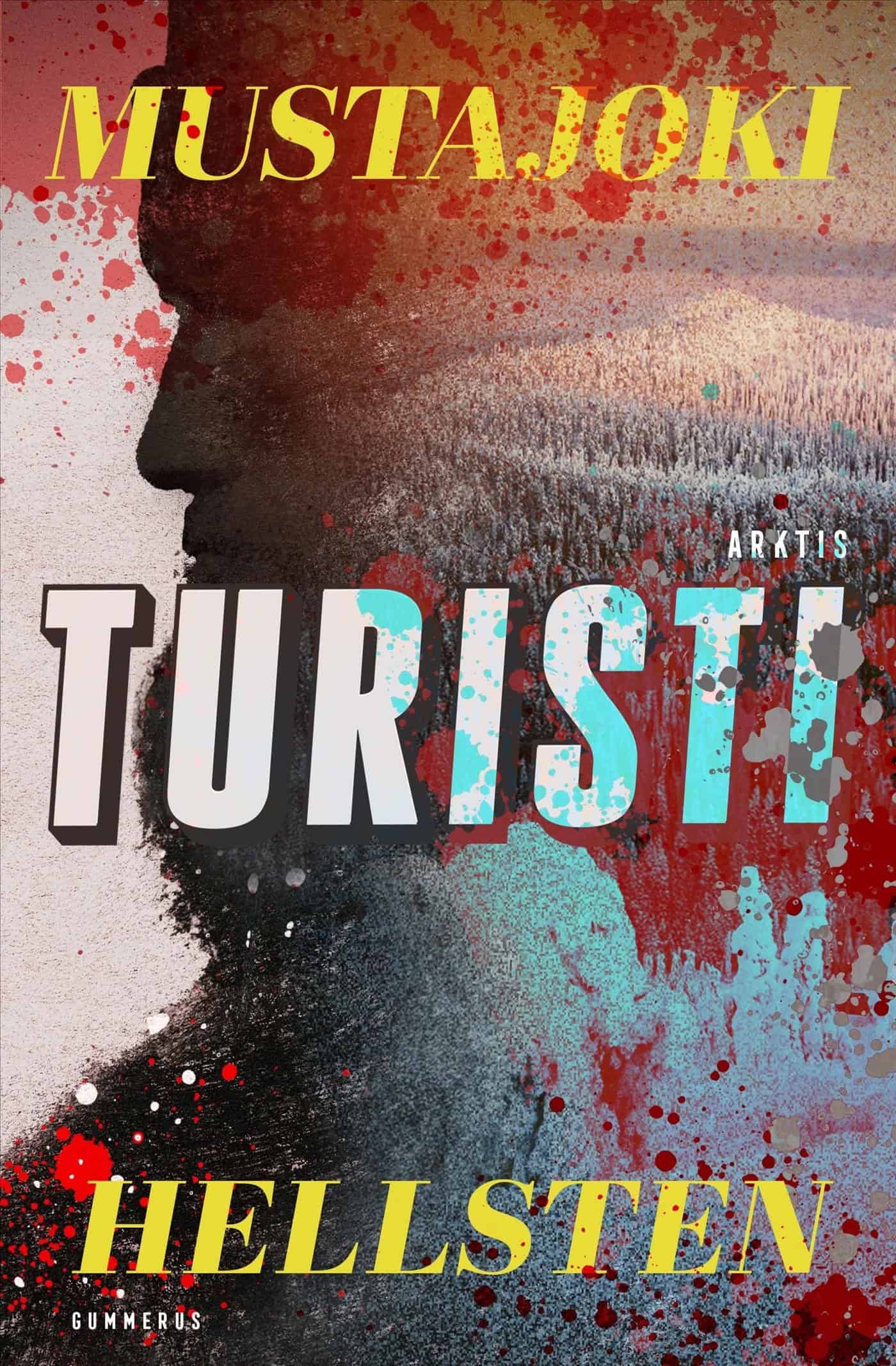Turistin kannessa on parrakkaan miehen sivuprofiili, jonka läpi näkyy Lapin tunturimaisemaa. Kannessa on runsaasti punaisia veriroiskeita.