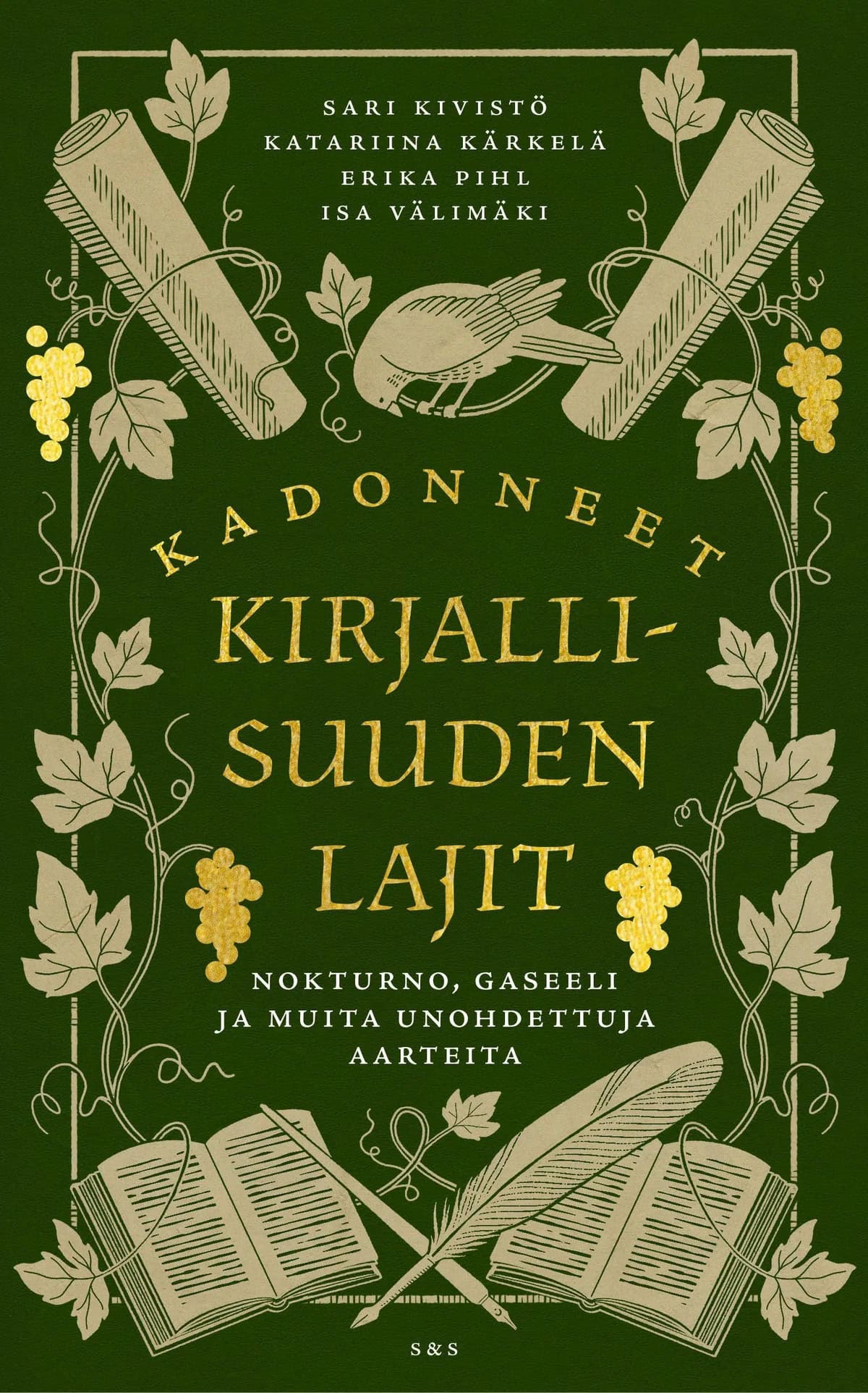 Kadonneet kirjallisuuden lajit -kirjan kannessa on piirroksia kirjoista, kirjakääröistä, viiniköynnöksistä, muste- ja sulkakynästä ja linnusta.
