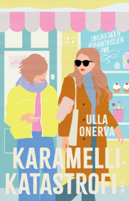 Karamellikatastrofi-kirjan kannessa on pastellisävyinen piirros kahdesta nuoresta naisesta tulossa ulos kahvilasta. Toisella on käsissään juoma ja puhelin.