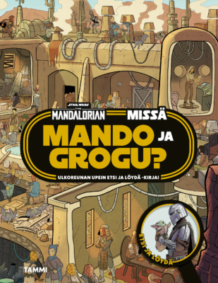 Missä Mando ja Grogu? -kirjan kannessa on piirros rähjäisestä Star Wars -maisemasta, jossa rakennusten seiniin on leikattu aukkoja, jotta rakennusten sisällä olevat hahmot näkyvät.