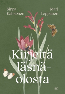 Kirjeitä läsnäolosta -kirjan kannessa on piirros, jossa on kaksi kukkaa ja niiden ympärillä kaksi perhosta.