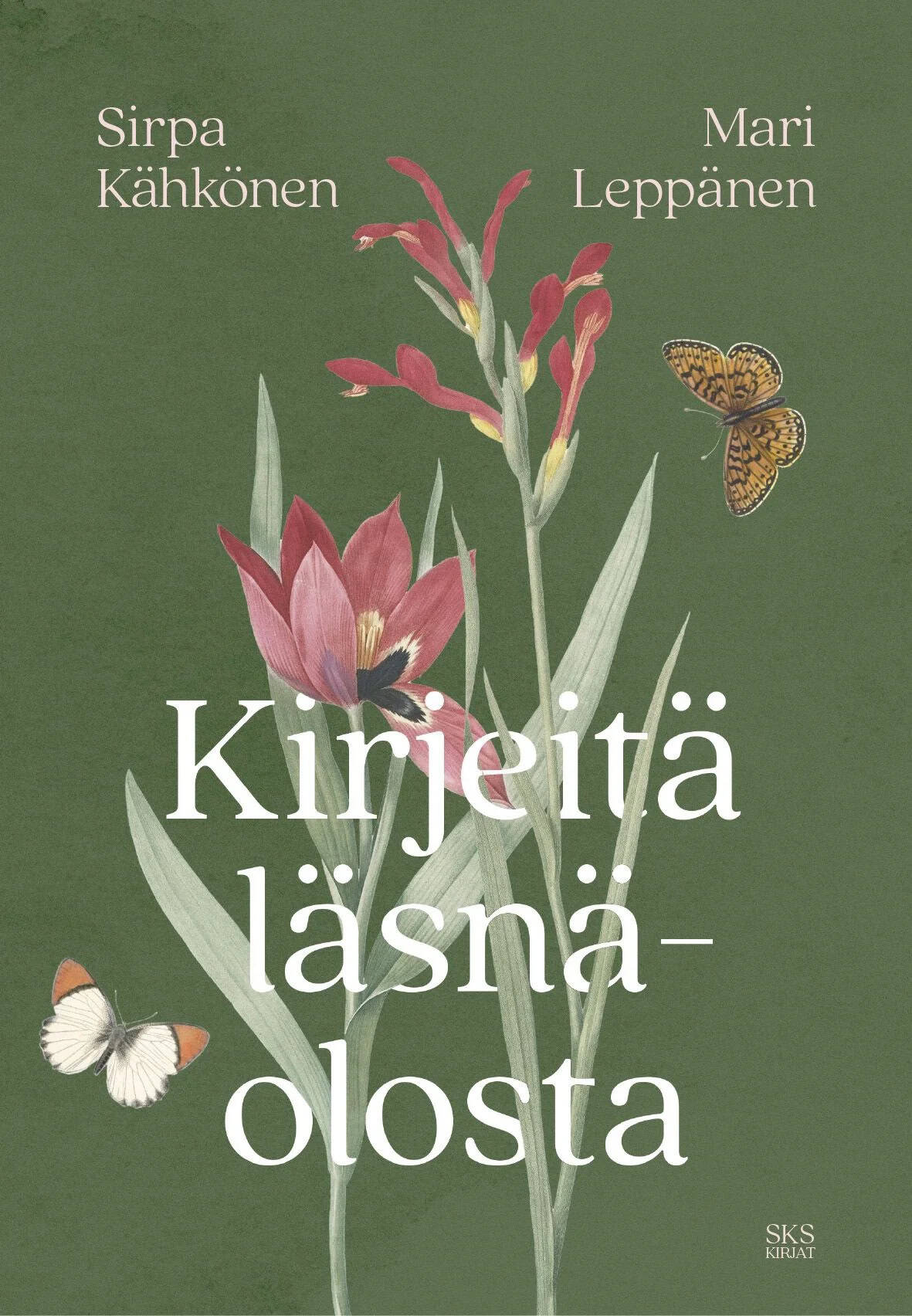 Kirjeitä läsnäolosta -kirjan kannessa on piirros, jossa on kaksi kukkaa ja niiden ympärillä kaksi perhosta.
