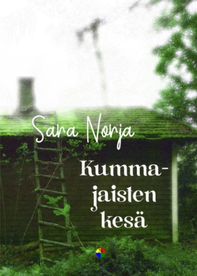 Kummajaisten kesän kannessa on vihreäsävyinen kuva pienestä mökistä, jonka katto kasvaa sammalta ja jonka katolle vievät vanhat puiset tikapuut.