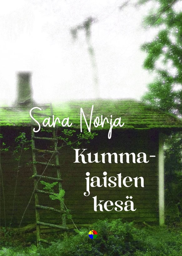 Kummajaisten kesän kannessa on vihreäsävyinen kuva pienestä mökistä, jonka katto kasvaa sammalta ja jonka katolle vievät vanhat puiset tikapuut.