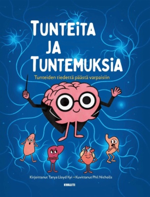 Tunteita ja tuntemuksia -kirjan kannessa on piirros aivoista frakkiin pukeutuneena kapellimestarina, jonka alla on ihmismäisiä elimiä: haima(?), maksa, sydän ja vatsa.