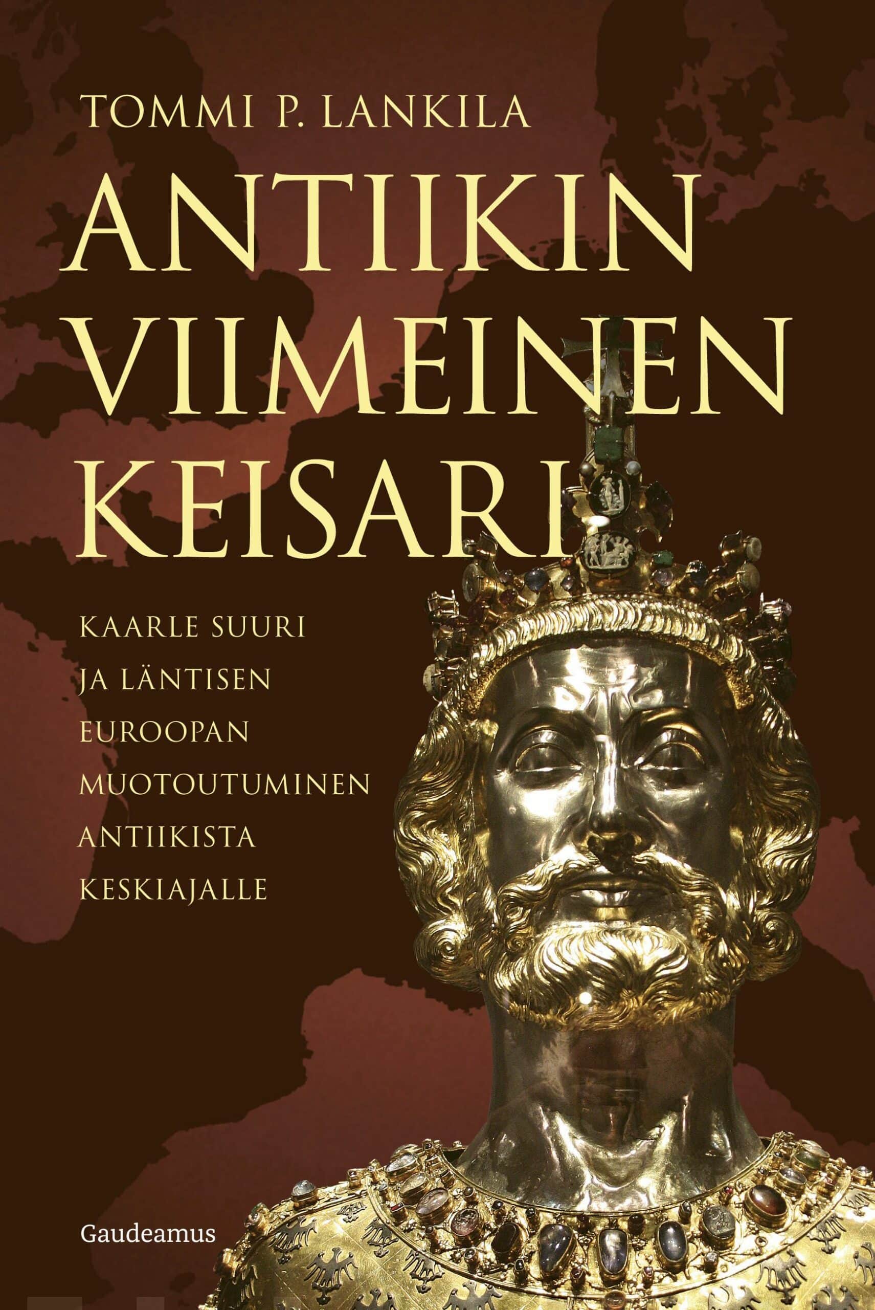 Antiikin viimeinen keisari -kirjan kannessa on kuva kultaisesta Kaarle Suuren patsaasta.