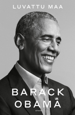 Luvatun maan kannessa on mustavalkoinen valokuva hymyilevästä Barack Obamasta.