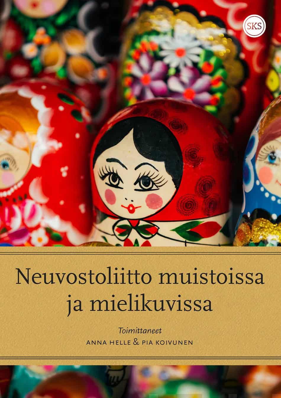 Neuvostoliitto muistoissa ja mielikuvissa -kirjan kannessa on maatuskanukkeja.