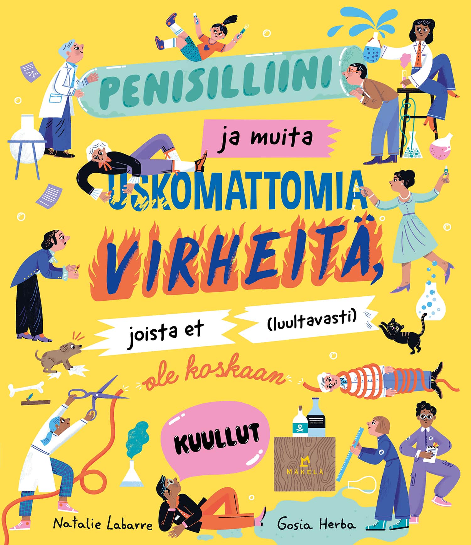 Penisilliini ja muita uskomattomia virheitä joista et (luultavasti) ole koskaan kuullut -kirjan kannessa on piirroksia eri tavoin mokailevista ihmisistä ja eläimistä. Sana "virheistä" on liekeissä, "penisilliini" on koeputken sisällä ja "kuullut" purkkakuplassa.