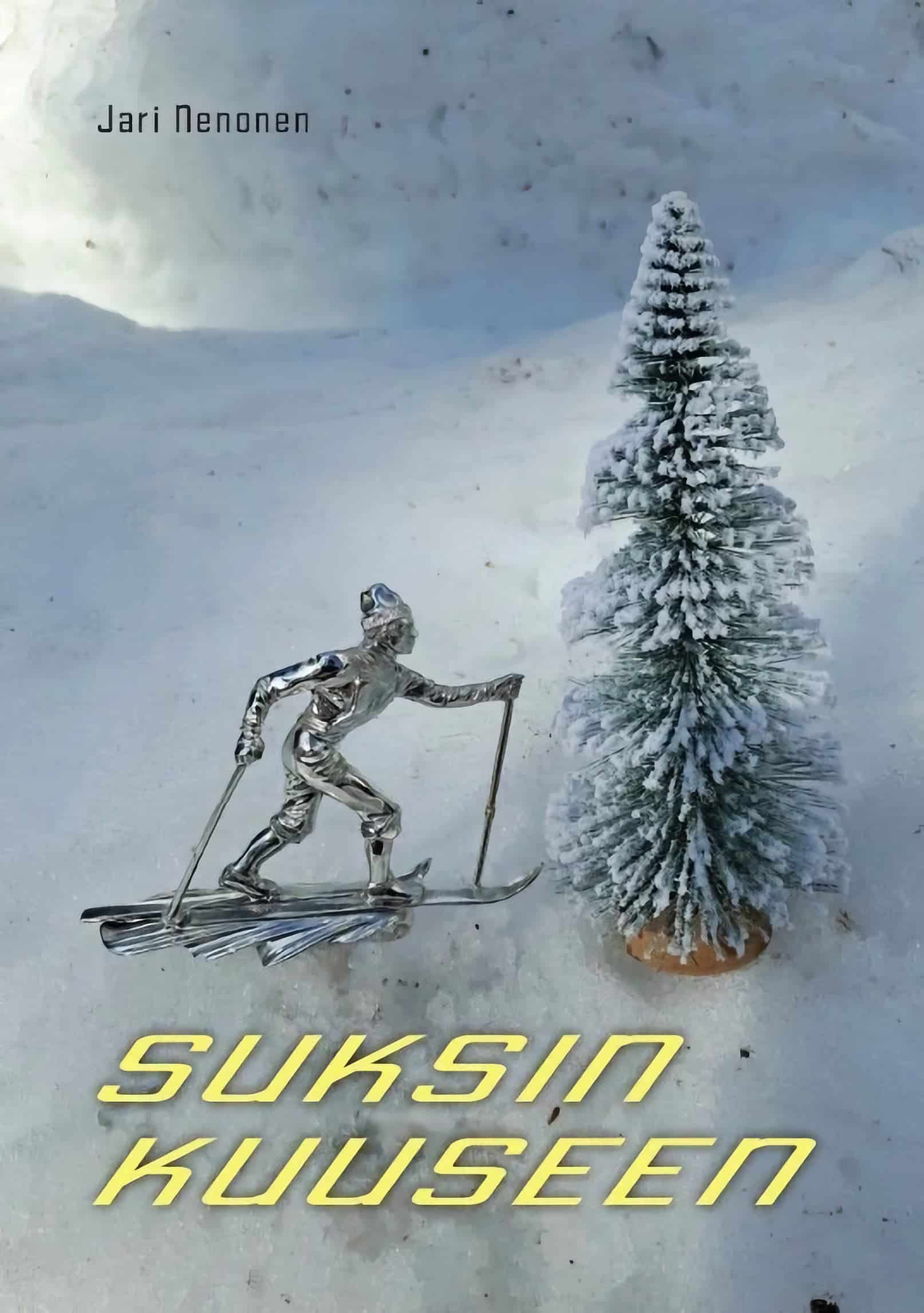 Suksin kuuseen -kirjan kannessa on lumihangessa kuvattu pieni tinahiihtäjä hiihtämässä kohti pienoismallikuusta.