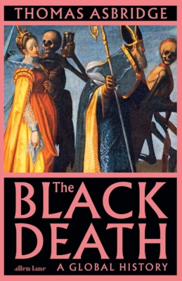 The Black Death -kirjan kannessa on vanha maalaus, jossa luurangot kulkevat aatelisnaisen ja piispan rinnalla.