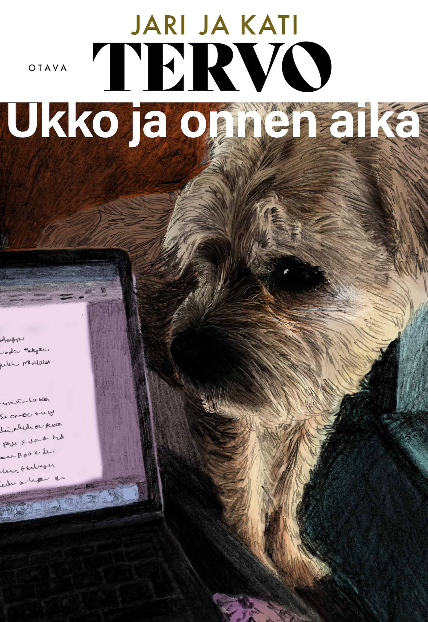 Ukko ja onnen aika -kirjan kannessa on piirros borderterrieri Ukosta katselemassa kannettavan tietokoneen näyttöä, jossa on tekstiä.