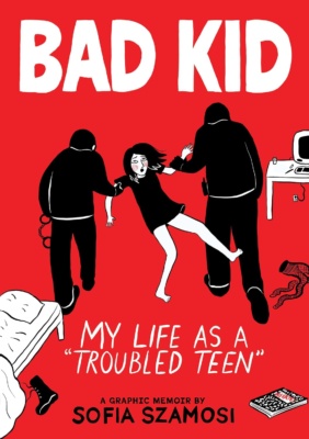 Bad Kid -kirjan kannessa on punaisella taustalla piirros kahdesta mustapukuisesta hahmosta raahaamassa teinityttöä väkisin mukaansa.