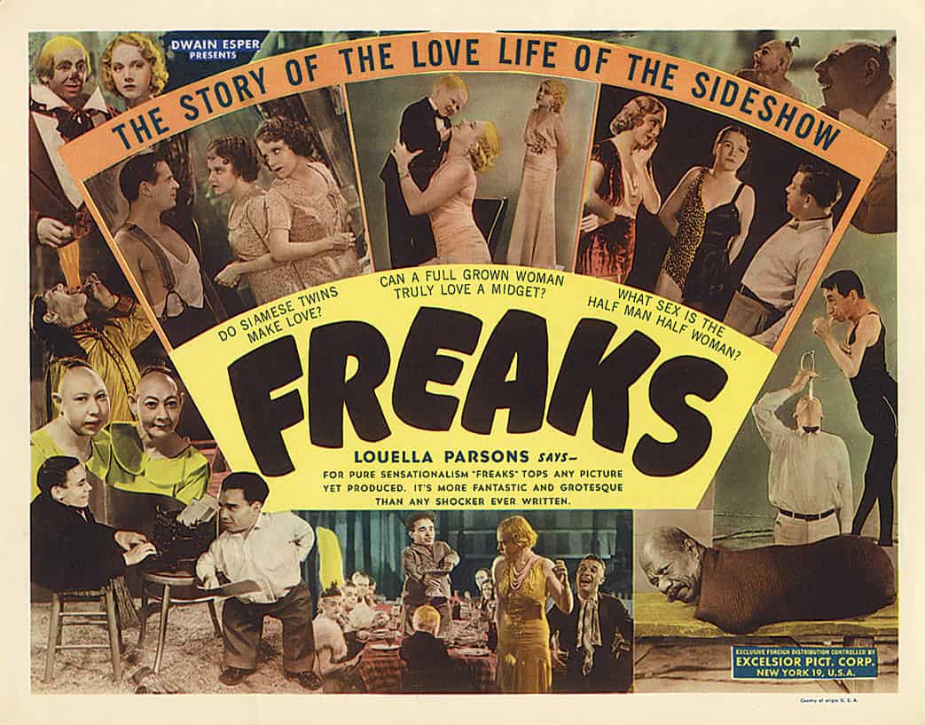 Freaks-elokuvan mainosjuliste: "The Story of the Love Life of the Sideshow" esittelee siamilaiset kaksoset, lyhytkasvuista miestä rakastavan naisen ja puoliksi miehen, puoliksi naisen.