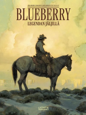 Blueberry : Legendan jäljillä -kirjan kannessa on maalaus ratsastajasta istumassa hevosen selässä.