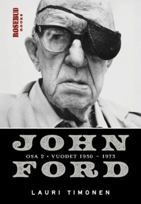 John Ford -kirjan kannessa on mustavalkoinen valokuva vanhasta John Fordista, jolla on silmälappu vasemman silmänsä päällä.