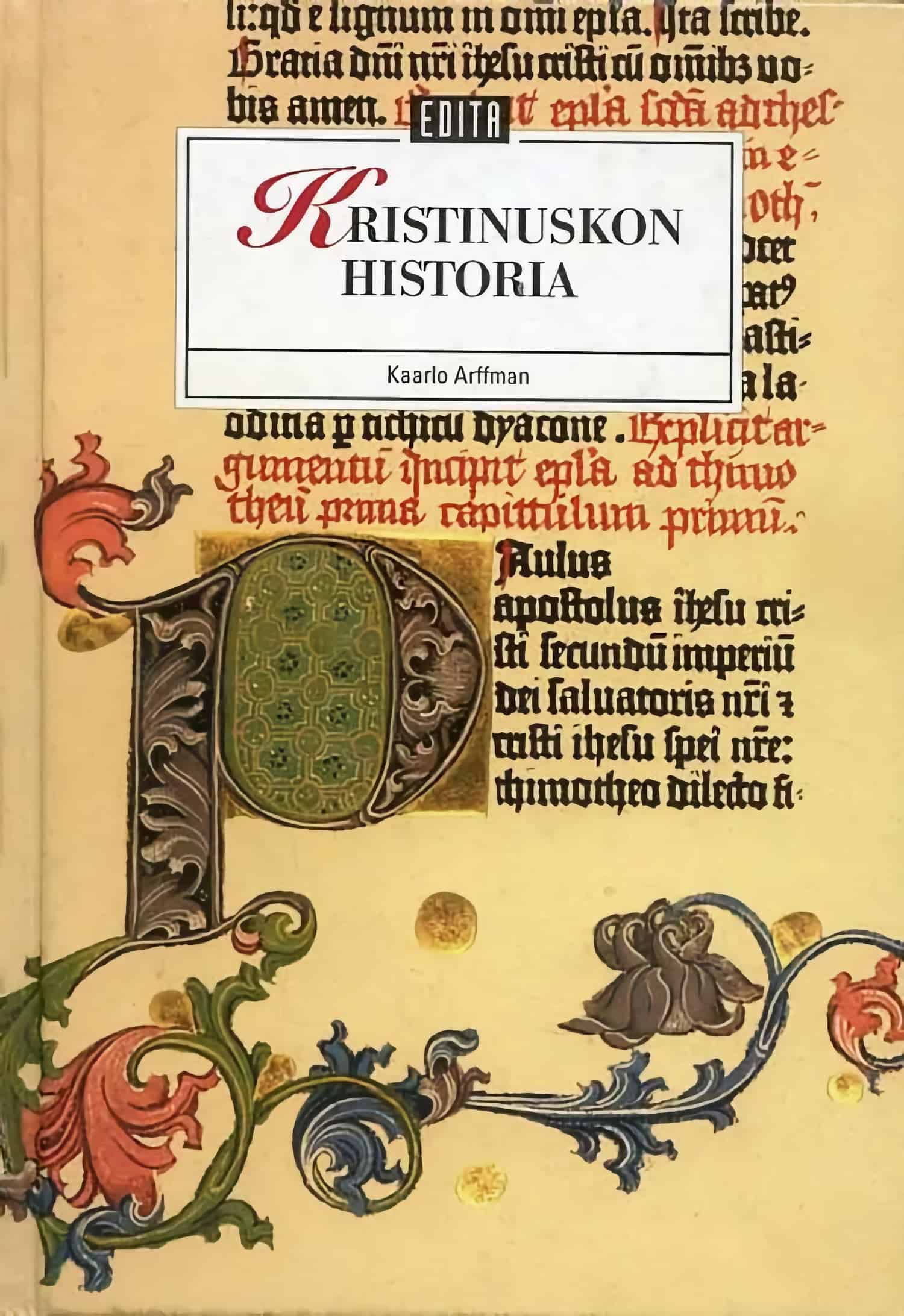 Kristinuskon historia -kirjan kannessa on vanhan koristeellisen kirkollisen käsikirjoituksen tekstiä, jossa puhutaan apostoli Paavalista.