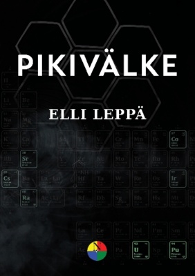 Pikivälke-kokoelman mustasta kannesta erottuu radioaktiivisten alkuaineiden merkintöjä jaksollisen järjestelmän taulukosta.