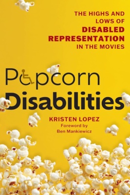 Popcorn Disabilities -kirjan keltaisessa kannessa on alareunassa popcornia.