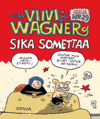 Sika somettaa -albumin kannessa Wagner raivosomettaa puhelimella. Viivi sanoo: "Muista nettietiketti!", mihin Wagner vastaa: "Mutta kun ihmiset eivät tajua mitään!"
