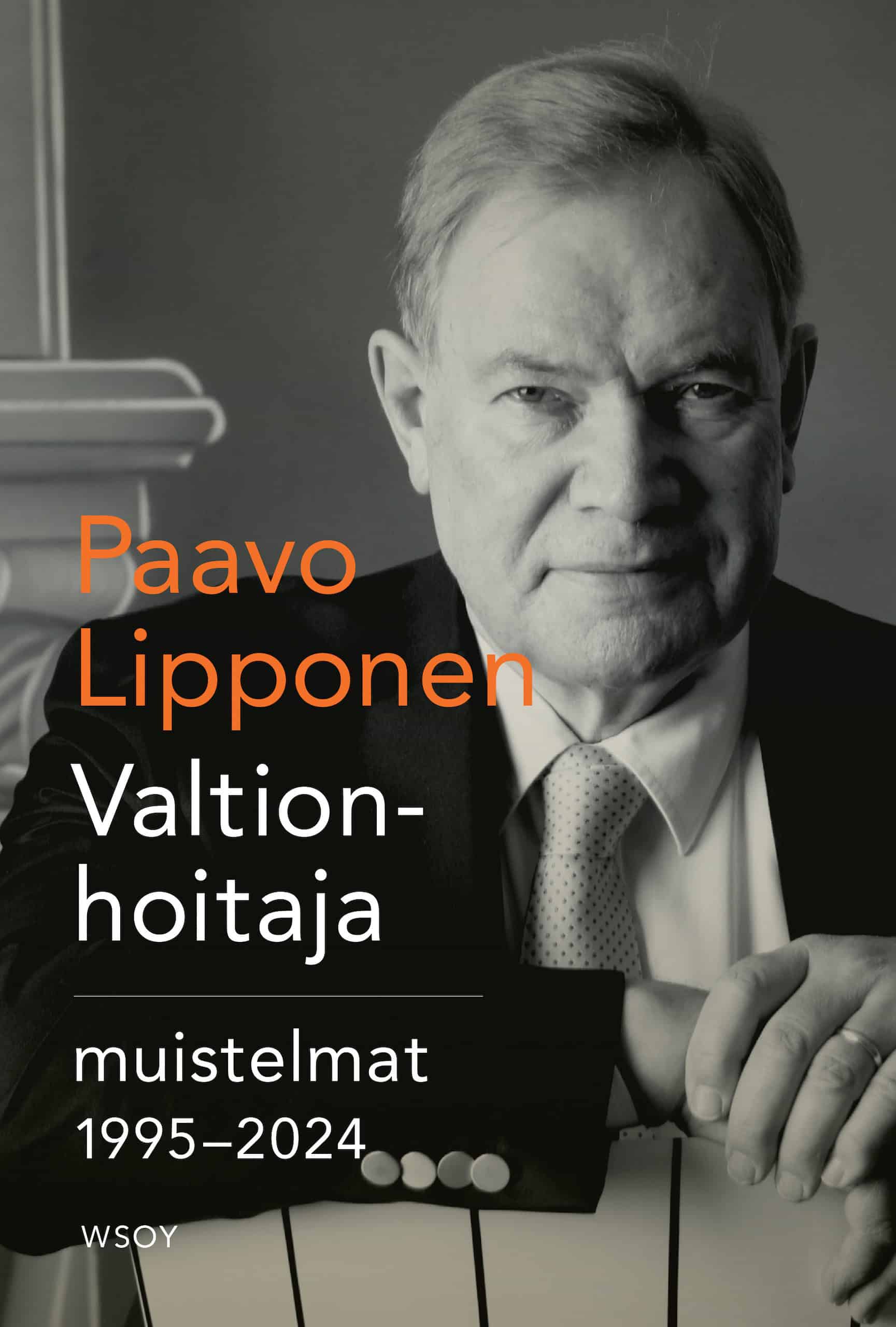Valtionhoitaja-kirjan kannessa on mustavalkoinen valokuva Paavo Lipposesta.