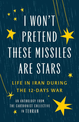 I won't Pretend These Missiles are Stars -kirjan kansi kuvaa yötaivasta, jossa on tähdenlentoja.