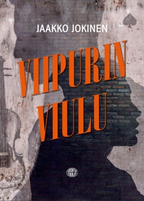 Viipurin viulu -kirjan kannessa on mustavalkoinen kuva, jossa on tiiliseinää, piirros viulusta ja kahden ihmisen sivuprofiilien siluetit.
