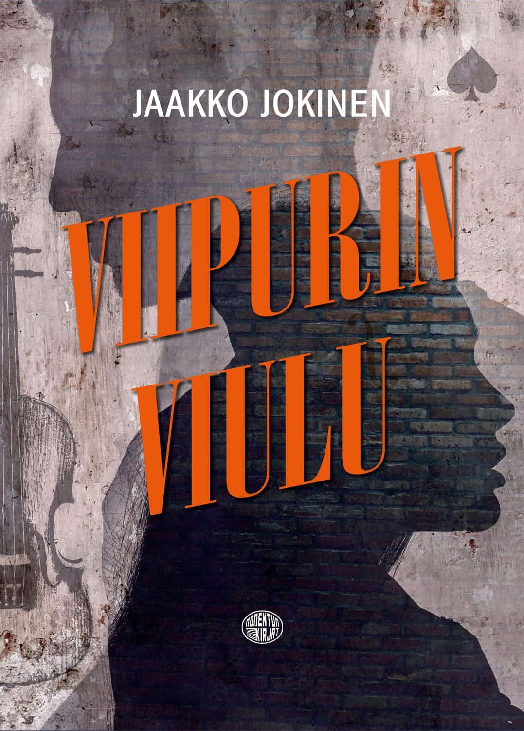 Viipurin viulu -kirjan kannessa on mustavalkoinen kuva, jossa on tiiliseinää, piirros viulusta ja kahden ihmisen sivuprofiilien siluetit.