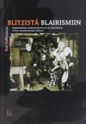 Blitzistä blairismiin -kirjan kannessa on mustavalkoinen valokuva glamrock-painija Adrian Streetistä ja tämän kaivostyöläisisästä hiilikaivoksessa.