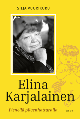 Elina Karjalainen : Pienellä pilvenhattaralla -kirjan kannessa on mustavalkoinen valokuva Elina Karjalaisesta ja piirros Uppo-Nallesta.