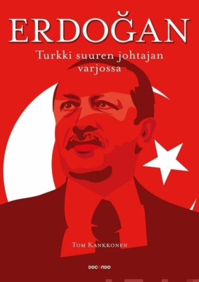 Erdoğan-kirjan kannessa on punasävyinen kuva Erdoğaninsta taustallaan Turkin lipun kuunsirppi ja tähti.