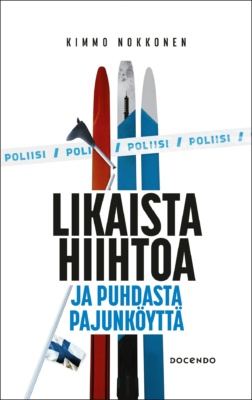 Likaista hiihtoa ja puhdasta pajunköyttä -kirjan kannessa on kolme suksea pystyssä. Yksi on punainen, kaksi muuta sinivalkoisia. Toisessa sinivalkoisessa suksessa on lääkeruiskun kuva. Suksien poikki menee Poliisi-nauha ja kannessa on myös katkennut suksisauva, jossa on likainen Suomen lippu.