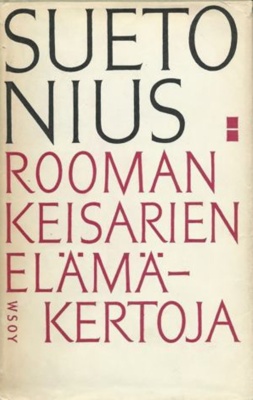 Rooman keisarien elämäkertoja -kirjan kannessa on kirjan ja Suetoniuksen nimet.