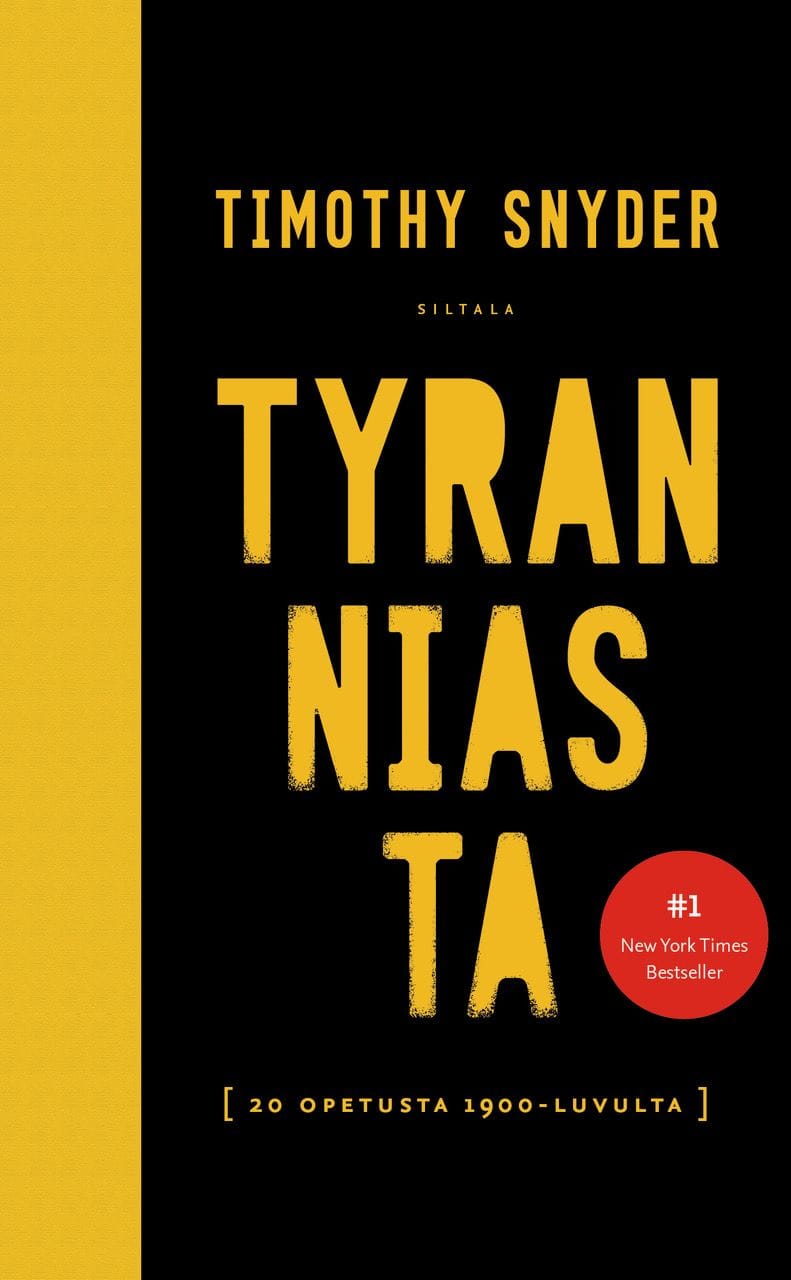 Tyranniasta-kirjan kannessa on kirjan nimi isoin keltaisin kirjaimin mustalla taustalla.