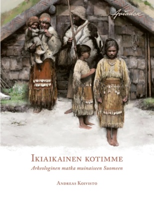 Ikiaikainen kotimme -kirjan kannessa on kuva muinaisesta perheestä, vanhemmat ja kolme lasta pienen talon edustalla.