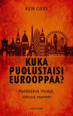 Kuka puolustaisi Eurooppaa? -kirjan kannessa on oranssilla taustalla tunnettujen eurooppalaisten rakennusten siluetteja.
