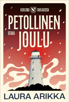 Petollinen joulu -kirjan kannessa on piirros majakasta. Taustalla on punainen taivas.