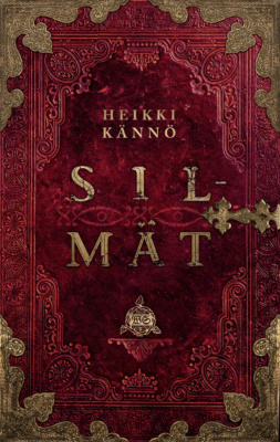 Silmät-kirjan kansi on punainen, vanhanaikaisen kirjan kansi, jossa on kultaiset koristelut ja kultainen lukitus. Keskellä näkyy haaleasti silmät.